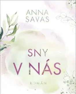 Sny v nás - Anna Savas