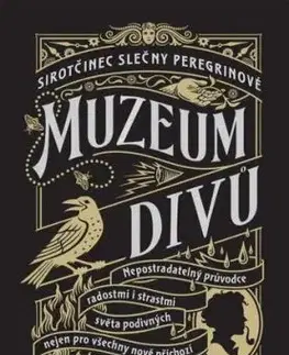 Sirotčinec slečny Peregrinové: Muzeum divů - Ransom Riggs