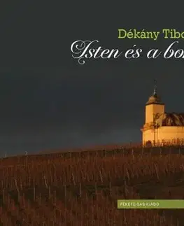 Isten és a bor - Tibor Dékány