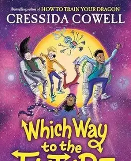 Which Way To The Future - Which Way to Anywhere 3 - Cressida Cowell