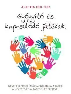 Gyógyító és kapcsolódó játékok - Aletha Solterová
