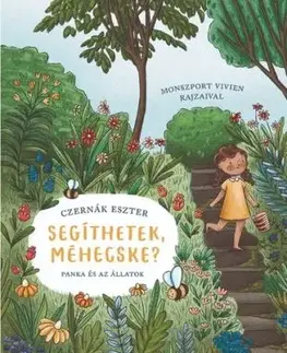 Segíthetek, méhecske? - Panka és az állatok - Eszter Czernák