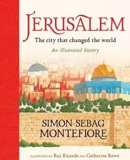 Jerusalem: The City That Changed the World - Montefiore Simon Sebag