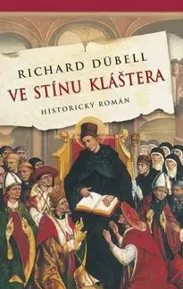 Ve stínu kláštera - Richard Dübell