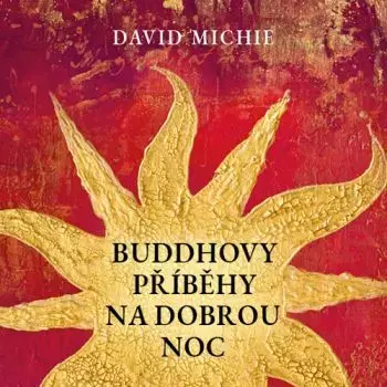 Buddhovy příběhy na dobrou noc - audiokniha - David Michie