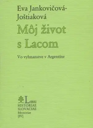 Môj život s Lacom - Eva Jankovicova-Jostiakova