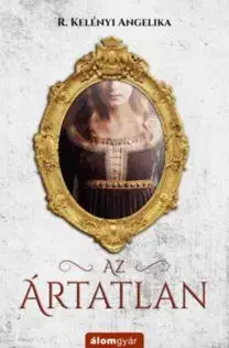 Az ártatlan - Angelika R. Kelényi