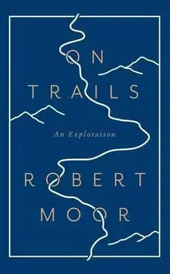 On Trails - Robert Moore