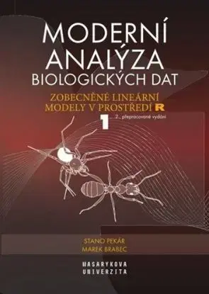 Moderní analýza biologických dat 1, 2.vydání - Stanislav Pekár, Marek Brabec