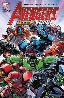 Avengers Mech Strike - Jed Mackay