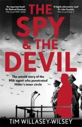The Spy and the Devil - Tim Willasey-Wilsey