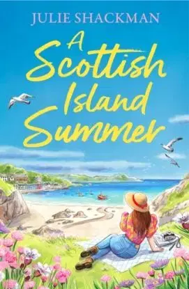 A Scottish Island Summer - Julie Shackman