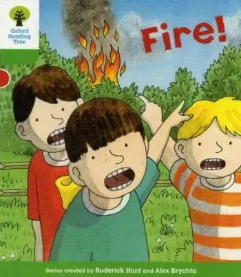 Oxford Reading Tree: Level 2: Decode and Develop: Fire! - Annemarie Young, Roderick Hunt