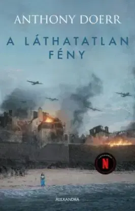 A láthatatlan fény - Anthony Doerr