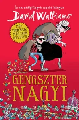 Gengszter nagyi - David Walliams