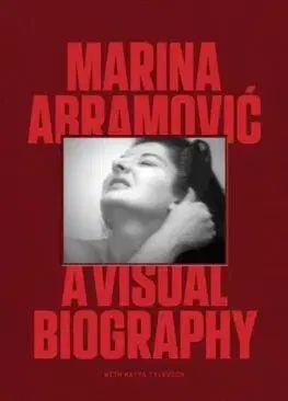 Marina Abramovic - Marina Abramovic, Katya Tylevich