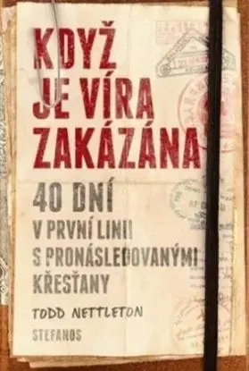 Když je víra zakázána - Todd Nettleton