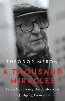 A Thousand Miracles - Theodor Meron