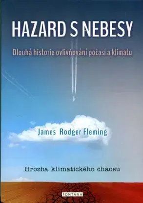 Hazard s nebesy - James Rodger Fleming