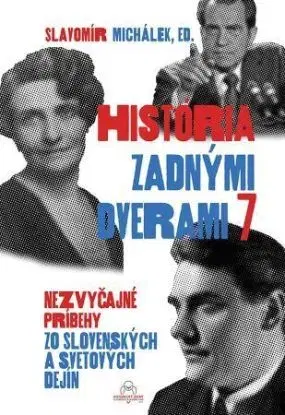 História zadnými dverami 7 - Slavomír Michalek