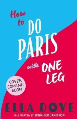 How to do Paris with One Leg - Ella Dove