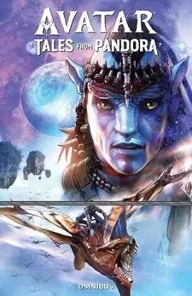 Avatar: Tales from Pandora Omnibus - Sherri L. Smithová, Jeremy Barlow