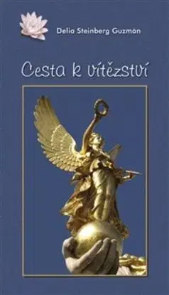 Cesta k vítězství - Delia Steinberg Guzmán