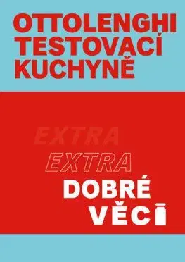 Ottolenghi Testovací kuchyně: Extra dobré věci - Noor Murad, Yotam Ottolenghi