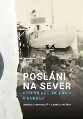 Posláni na sever - Vendula Hingarová, Zdenko Maršálek