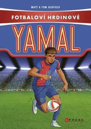 Yamal - Největší fotbaloví hrdinové - Matt Oldfield, Tom Oldfield, Jan Dvořák