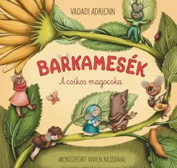 Barkamesék - A csíkos magocska - Adrienn Vadadi