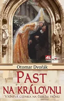 Past na kralovnu - Otomar Dvořák