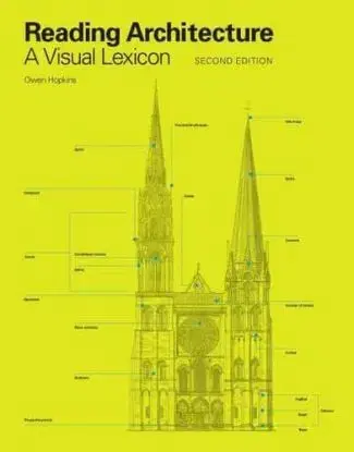 Reading Architecture, Second Edition - Owen Hopkins