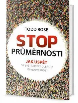 Stop průměrnosti - Rose Todd