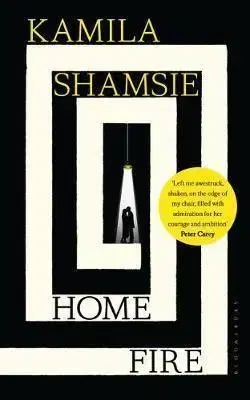 Home Fire - Kamila Shamsie