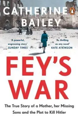 Feys War - Catherine Bailey