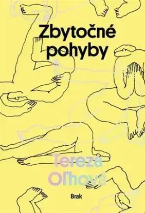 Zbytočné pohyby - Tereza Oľhová