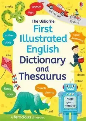 First Illustrated Dictionary and Thesaurus - Jane Bingham, Rachel Ward