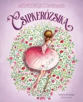 Csipkerózsika - New York City Ballet - E.T.A. Hoffmann