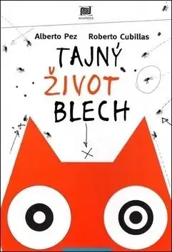 Tajný život blech - Alberto Pez