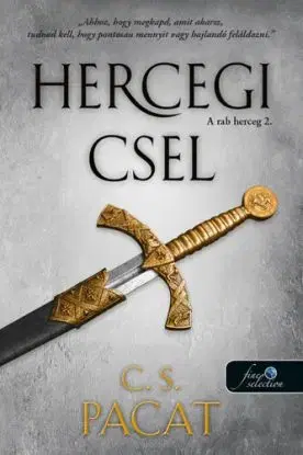 A rab herceg 2: Hercegi csel - C. S. Pacat