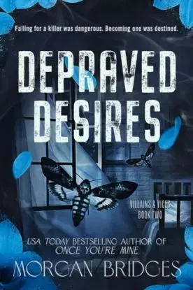Depraved Desires - Morgan Bridges