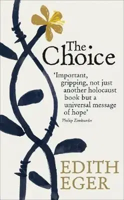 The Choice - Edith Eva Eger