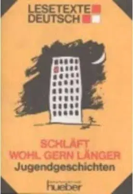 Lesetexte Deutsch 2 Schlaft Wohl Gern Laenger