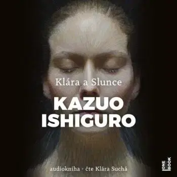 Klára a Slunce - audiokniha - Kazuo Ishiguro