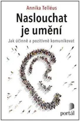 Naslouchat je umění - Annika Telléus