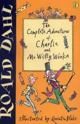 The Complete Adventures of Charlie and Mr Willy Wonka: Charlie and the Chocolate Factory","Charlie and the Great Glass Elevator"" - Roald Dahl