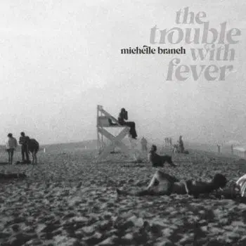 Branch Michelle - The Trouble With Fever CD - Michelle Branch