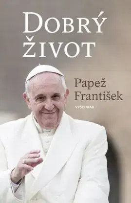 Dobrý život - Pápež František