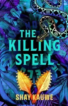 The Killing Spell - Shay Kauwe